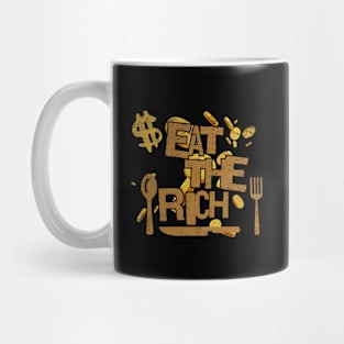 eat the rich - money Mug